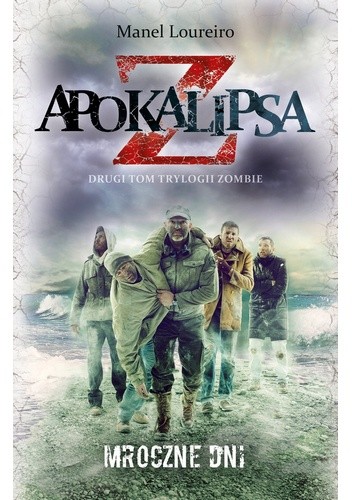 Apokalipsa Z: Mroczne dni - Manel Loureiro