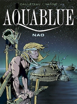 Aquablue: Nao - Thierry Cailleteau
