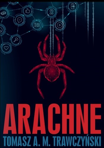 Arachne - Tomasz A. M. Trawczyński