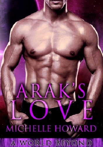 Arak's Love - Michelle Howard