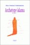Archetypy islamu - Ewa Machut-Mendecka