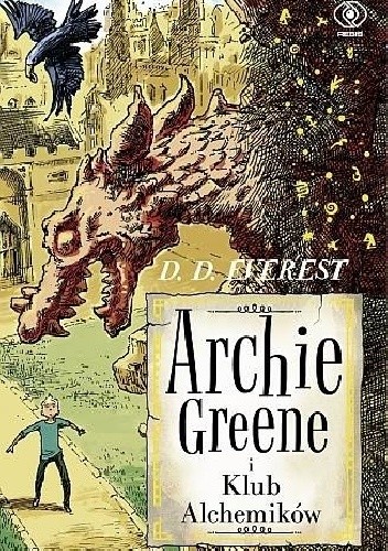 Archie Greene i Klub Alchemików - D. D. Everest