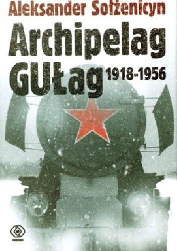 Archipelag GUŁag 1918 - 1956 Tom 3 - Aleksander Sołżenicyn
