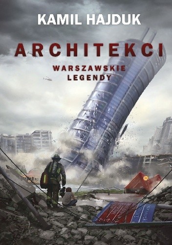Architekci - Warszawskie Legendy - Kamil Hajduk
