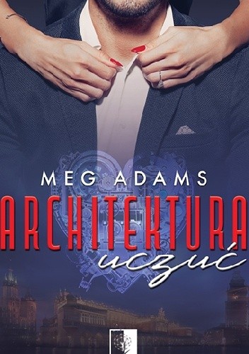 Architektura uczuć - Meg Adams