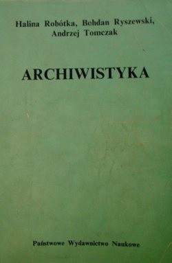 Archiwistyka - Halina Robótka
