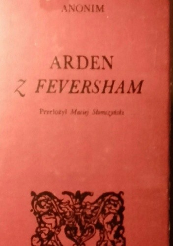 Arden z Feversham - autor nieznany