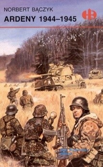 Ardeny 1944-1945 - Norbert Bączyk