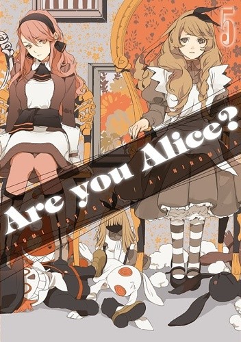 Are You Alice? tom 5 - Ai Ninomiya
