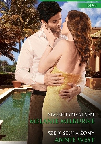 Argentyński sen. Szejk szuka żony - Melanie Milburne