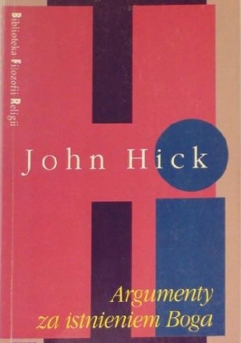Argumenty za istnieniem Boga - John Hick