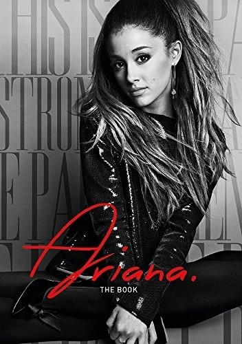 Ariana. - Ariana Grande