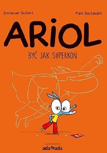 Ariol. Być jak superkoń - Marc Boutavant