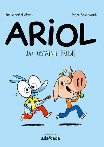 Ariol. Jak ostatnię prosię - Marc Boutavant