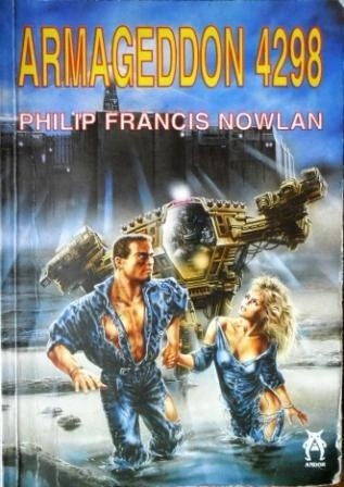 Armageddon 4298 - Philip Francis Nowlan