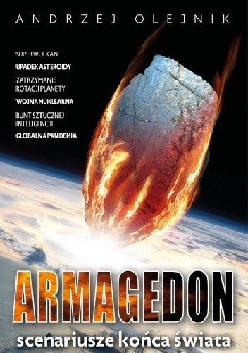 Armagedon. Scenariusze końca świata - Andrzej Olejnik
