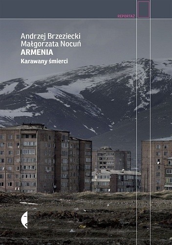 Armenia. Karawany śmierci - Andrzej Brzeziecki