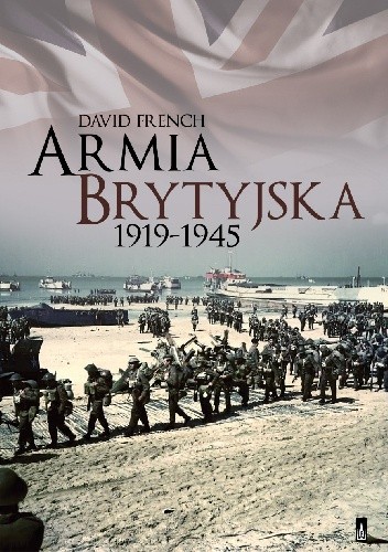 Armia brytyjska 1919-1945 - David French