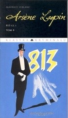 Arsène Lupin. 813, cz.1 - Maurice Leblanc