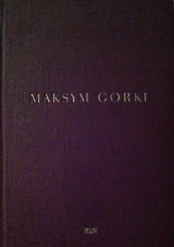 Artamonow i Synowie ; Publicystyka - Maksym Gorki