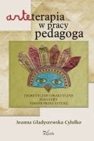 Arteterapia w pracy pedagoga - Joanna Gładyszewska-Cylulko