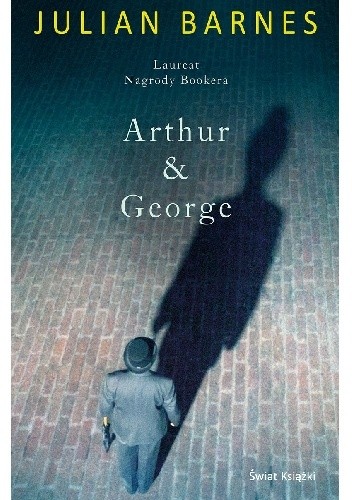 Arthur & George - Julian Barnes