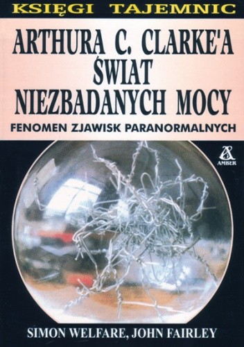 Arthura C. Clarke'a świat niezbadanych mocy - Simon Welfare
