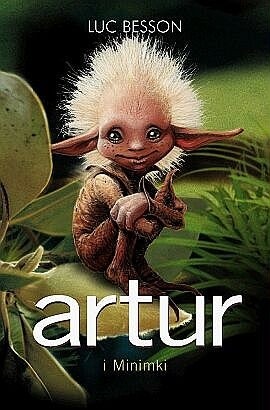Artur i Minimki - Luc Besson