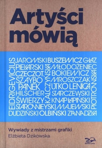 Artyści mówią. Wywiady z mistrzami grafiki - Elżbieta Dzikowska
