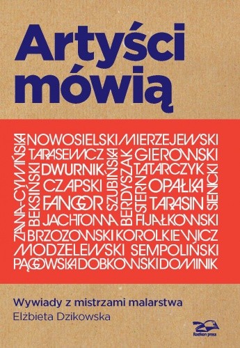 Artyści mówią. Wywiady z mistrzami malarstwa - Elżbieta Dzikowska