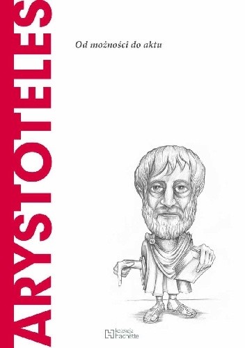 Arystoteles. Od możności do aktu - P. Ruiz Trujillo