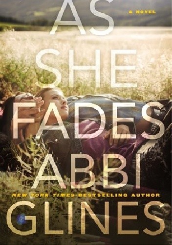 As She Fades - Abbi Glines
