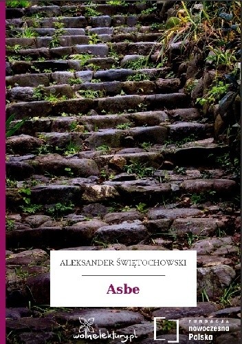 Asbe - Aleksander Świętochowski