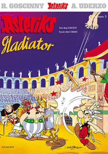 Asteriks gladiator - René Goscinny