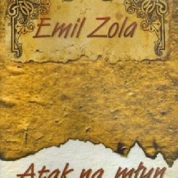 Atak na młyn - Emil Zola