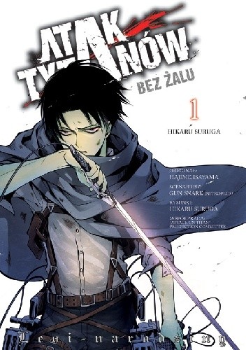 Atak Tytanów: Bez żalu. Levi – narodziny #1 - Isayama Hajime