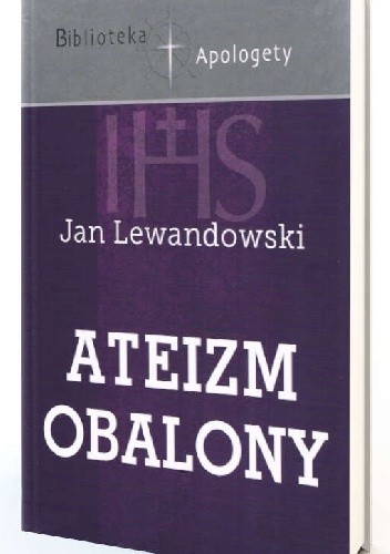 Ateizm obalony - Jan Lewandowski