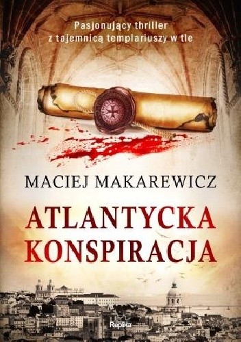 Atlantycka konspiracja - Maciej Makarewicz