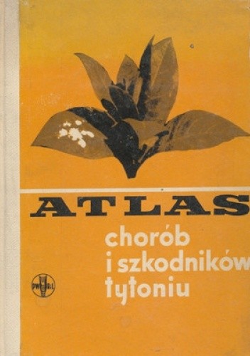 Atlas chorób i szkodników tytoniu - Franciszek Jankowski
