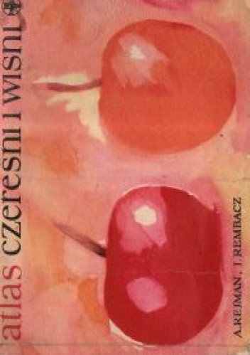 Atlas czereśni i wiśni - Aleksander Rejman