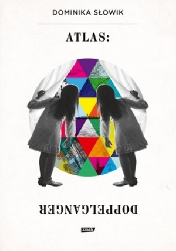 Atlas: Doppelganger - Dominika Słowik