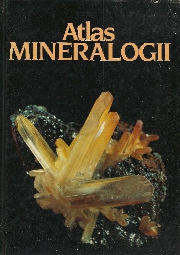 Atlas mineralogii - Guillermo Gold-Gormaz