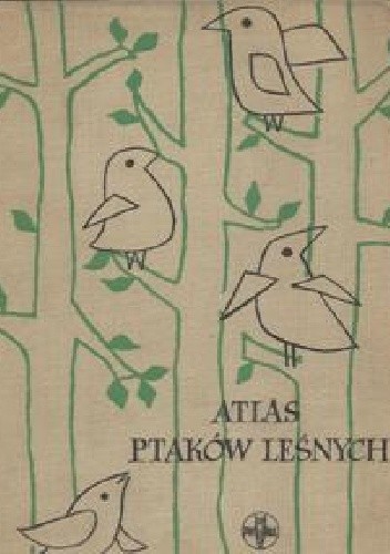 Atlas ptaków leśnych - Aleksander Haber
