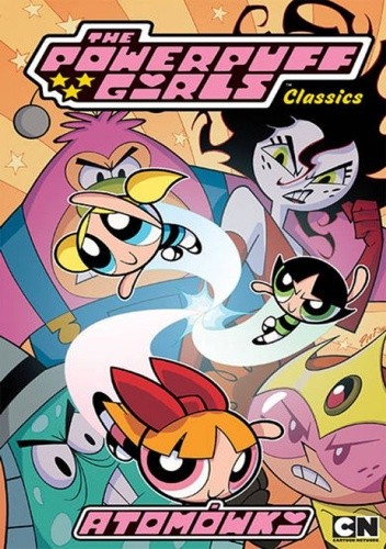 Atomówki - The Powerpuff Girls 3 - praca zbiorowa