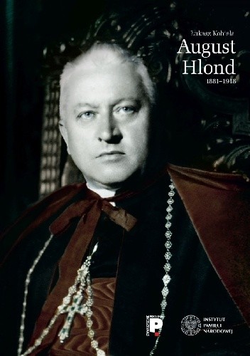 August Hlond 1881-1948 - Łukasz Kobiela