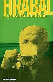 Aurora na mieliźnie - Bohumil Hrabal
