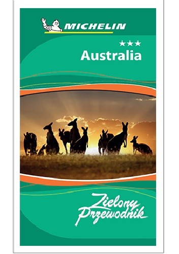 Australia. Zielony Przewodnik - praca zbiorowa