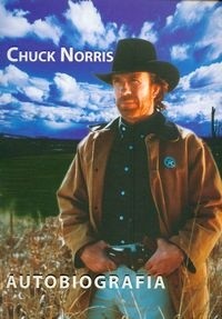 Autobiografia. Chuck Norris - Chuck Norris