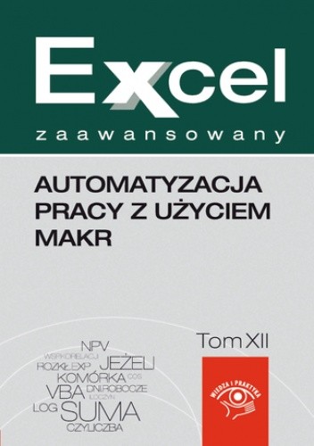 Automatyzacja pracy z użyciem makr - Jakub Kudliński