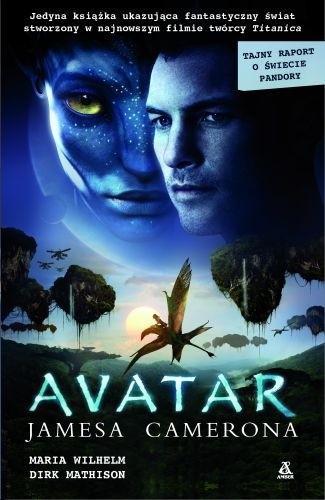 Avatar Jamesa Camerona. Tajny Raport o Świecie Pandory - Dirk Mathison